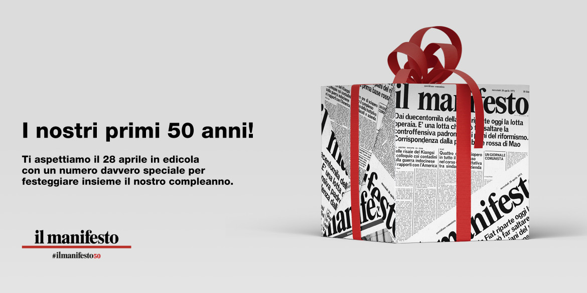 #ilmanifesto50. Vi sentiamo tutti