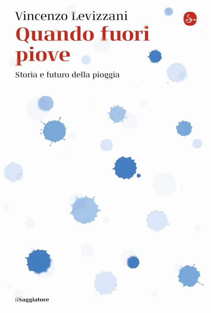 Storie e futuro della pioggia tra meteo, scienze, arte e curiosità