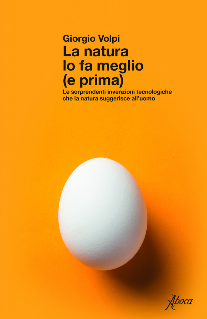 La natura lo fa meglio (e prima)