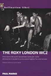 La copertina di «The Roxy London WC2», il libro di Paul Marko