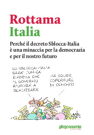 Sblocca Italia, autostrade nel mirino dell’Ue: rischio infrazione