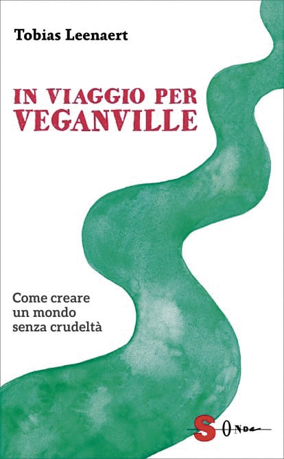 Un altro veganesimo è possibile per un mondo senza crudeltà