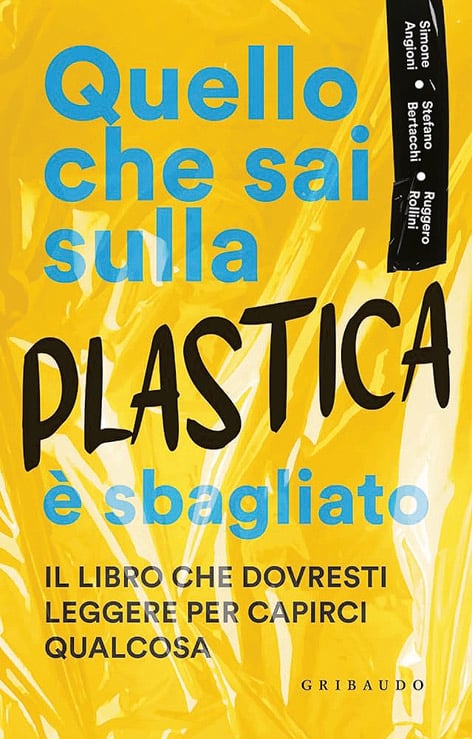 Della plastica non sappiamo nulla, meglio conoscere e correre ai ripari