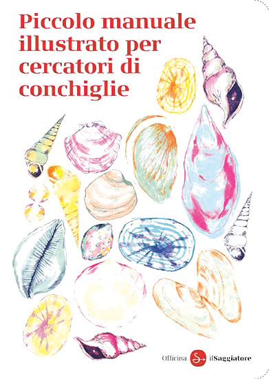 Piccolo manuale per cercatori di conchiglie