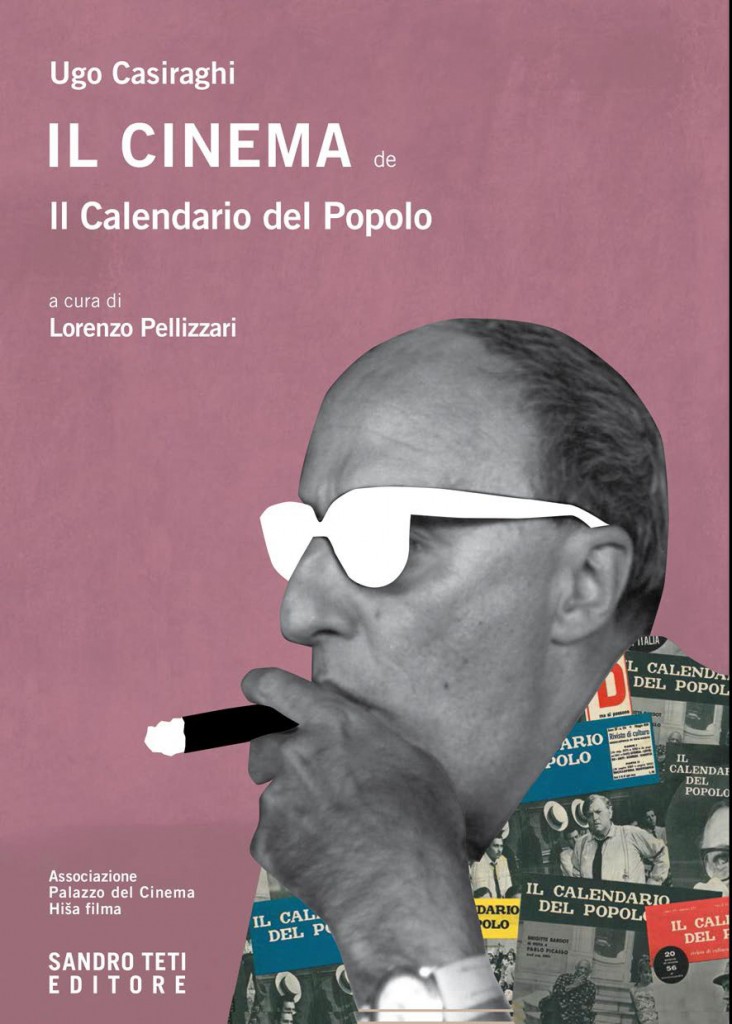 Ugo Casiraghi, il cinema del Calendario del popolo