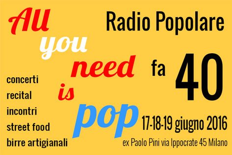 All you need is Pop, Radio Popolare festeggia i suoi primi 40 anni